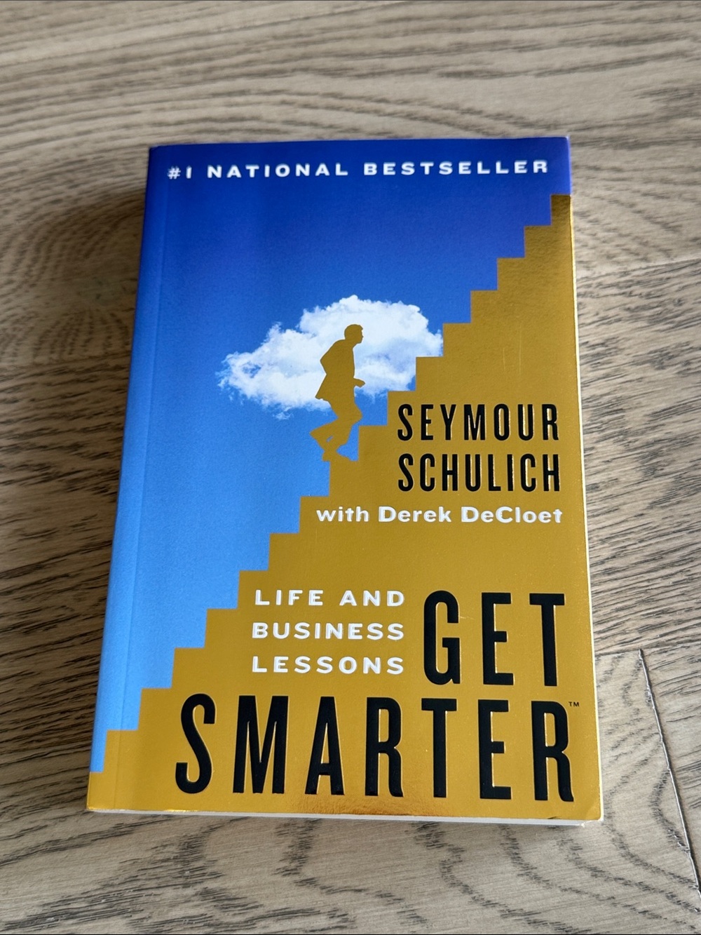 Get Smarter by Seymour Schulich - life and business lessons Book